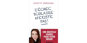 Juliette SPERANZA - L’échec scolaire n’existe pas